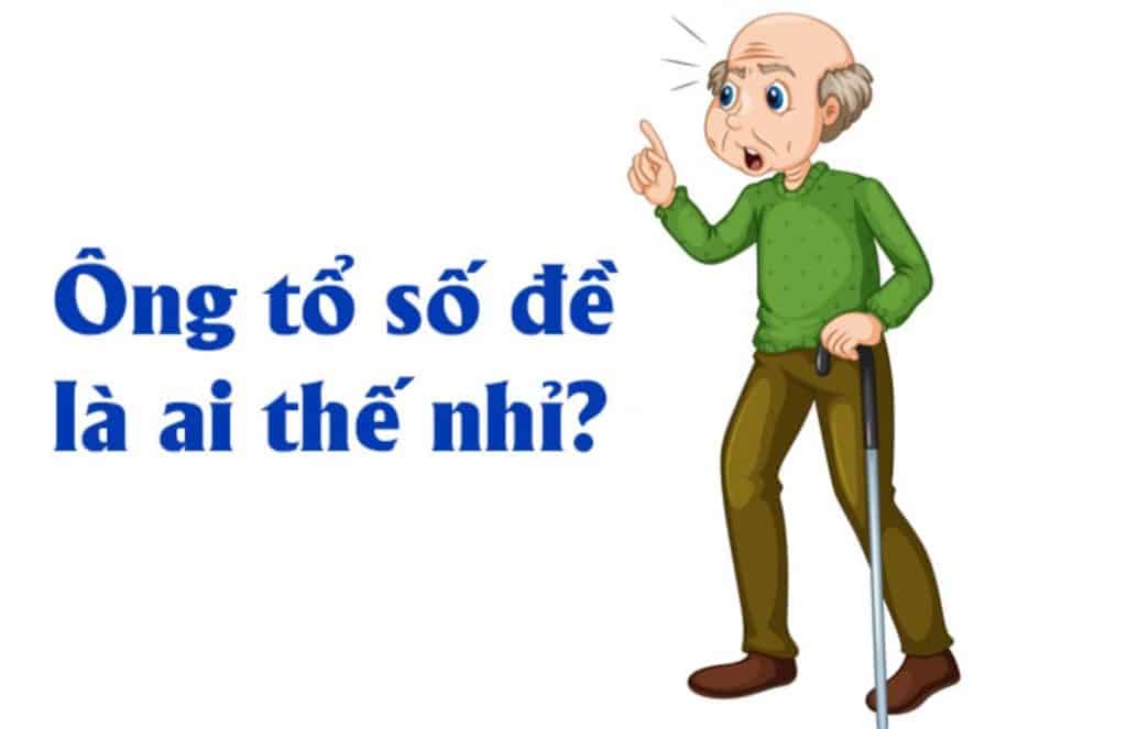 ong to nghe so de - Ông tổ lô đề là ai? Giới thiệu về quy định chơi lô đề cơ bản