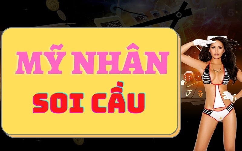 Top mỹ nhân soi cầu