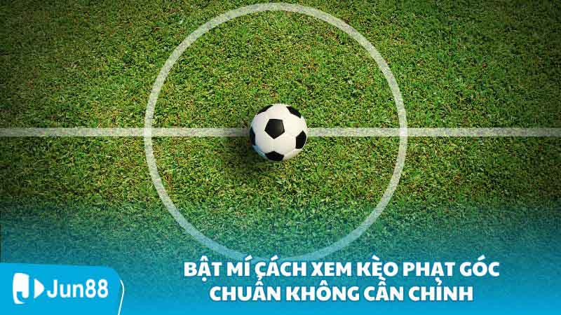 Cách Xem Kèo Phạt Góc